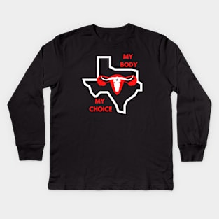 My Body My Choice   ( Texas Version ) Kids Long Sleeve T-Shirt